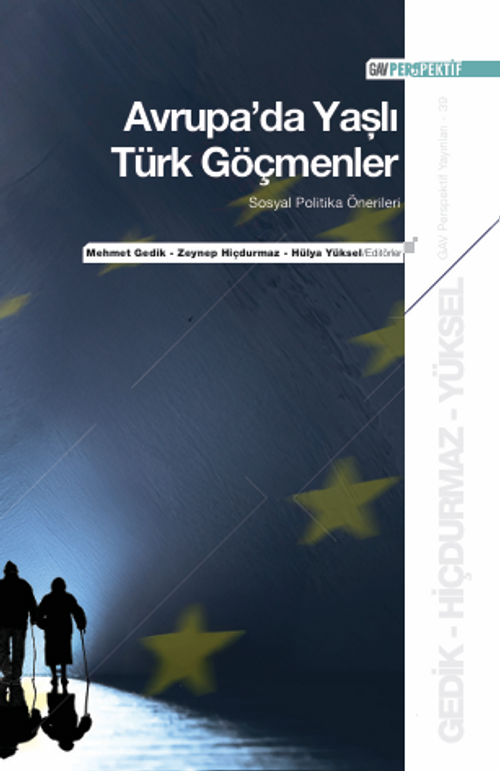 Avrupa'da Yaşlı Türk Göçmenler: Sosyal Politika Önerileri