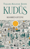 Taşları Ağlayan Şehir Kud&uuml;s