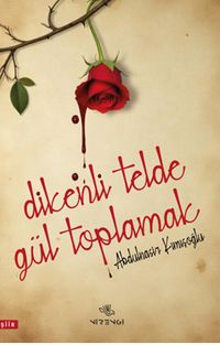 Dikenli Telde Gül Toplamak