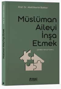 Müslüman Aileyi İnşa Etmek