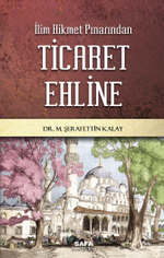 İlim Hikmet Pınarından Ticaret Ehline