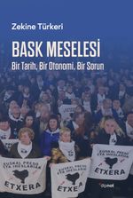 Bask Meselesi & Bir Tarih Bir Otonomi Bir Sorun