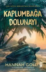 Kaplumbağa Dolunayı (Karton Kapak)