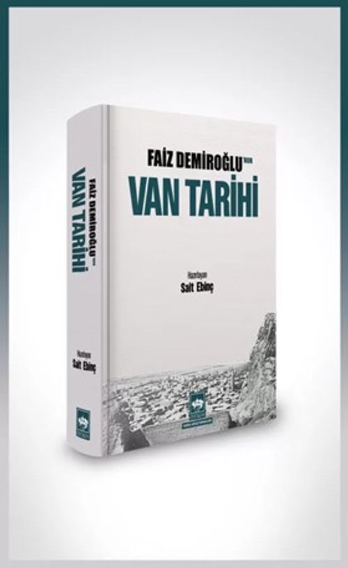 Faiz Demiroğlu'nun Van Tarihi