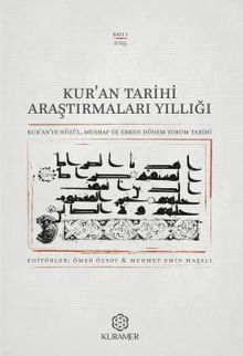 Kur'an Tarihi Araştırmaları Yıllığı & Kur'an'ın Nüzûl, Mushaf ve Erken Dönem Yorum Tarihi