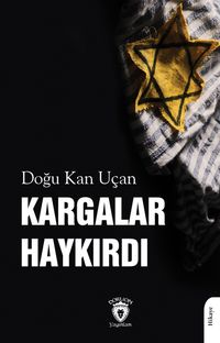 Kargalar Haykırdı
