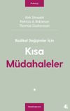 Radikal Değişimler İ&ccedil;in Kısa M&uuml;dahaleler