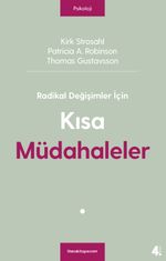 Radikal Değişimler İçin Kısa Müdahaleler