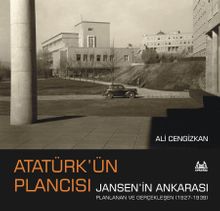 Atatürk'ün Plancısı Jansen'in  Ankarası