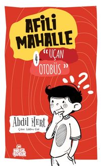 Afili Mahalle 4 / Uçan Otobüs