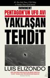 Yaklaşan Tehdit & Pentagon'un UFO Avı