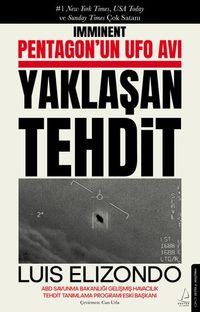 Yaklaşan Tehdit & Pentagon'un UFO Avı