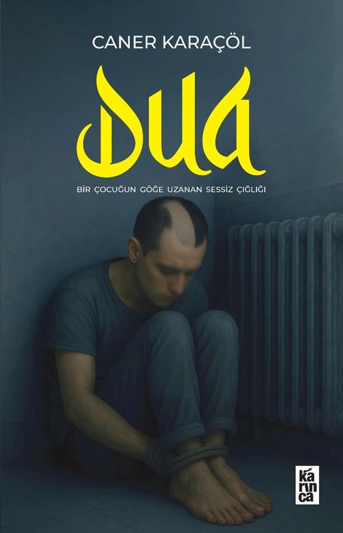 Dua - Bir Çocuğun Göğe Uzanan Sessiz Çığlığı (Caner Karaçöl