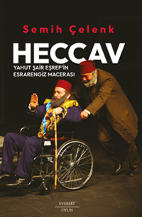 Heccav  Yahut Şair Eşref'in  Esrarengiz Macerası