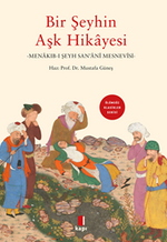Bir Şeyhin Aşk Hikayesi Menakıb-I Şeyh San'anî