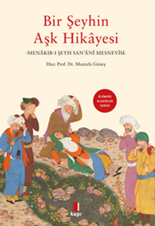 Bir Şeyhin Aşk Hikayesi Menakıb-I Şeyh San'anî