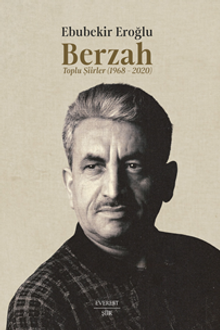 Berzah Toplu Şiirler 1968–2020