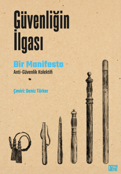 Güvenliğin İlgası Bir Manifesto