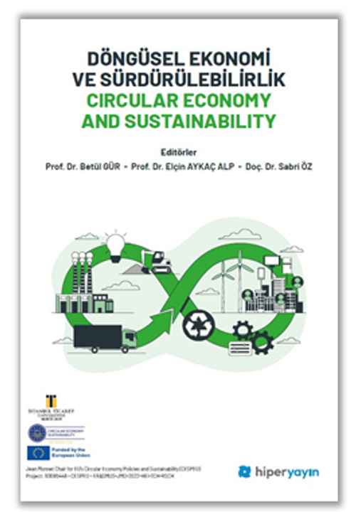 Döngüsel Ekonomi ve Sürdürülebilirlik Circular Economy and Sustainability