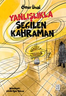 Yanlışlıkla Seçilen Kahraman
