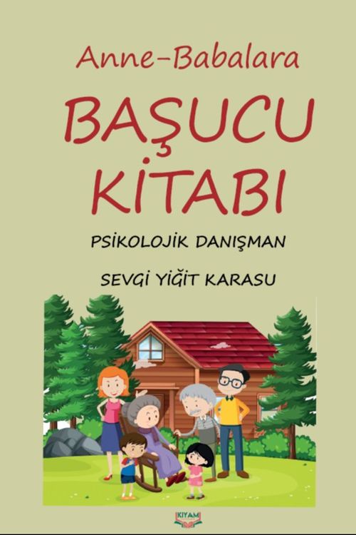 Anne -  Babaların Başucu Kitabı