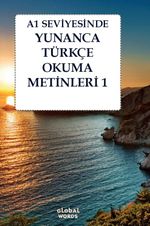 A1 Seviyesinde Yunanca-Türkçe Okuma Metinleri 1