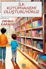 İlk Kütüphanemi Oluşturuyoruz