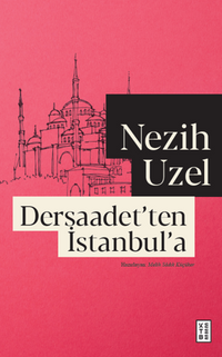 Dersaadet'ten İstanbul'a