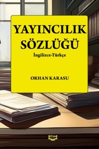 Yayıncılık Sözlüğü & İngilizce-Türkçe