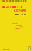 Nasıl Daha Çok Yazarım? / Akademik Yazımın Yol Haritası