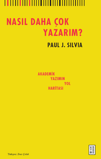 Nasıl Daha Çok Yazarım? / Akademik Yazımın Yol Haritası