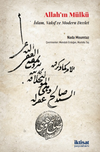 Allah'ın M&uuml;lk&uuml;: İslam, Vakıf ve Modern Devlet