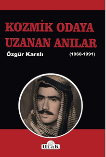Kozmik Odaya Uzanan Anılar (1960-1991)