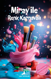 Miray ile Renk Karnavalı