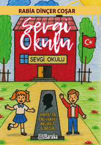 Sevgi Okulun Köy Macerası