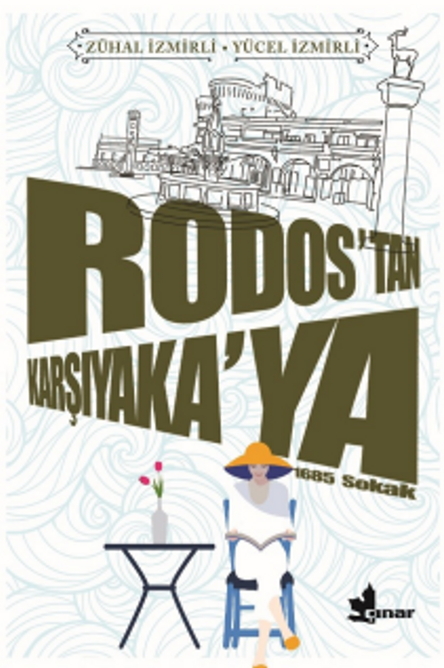Rodos'tan Karşıyaka'ya/ Zühal İzmirli-Yücel İzmirli