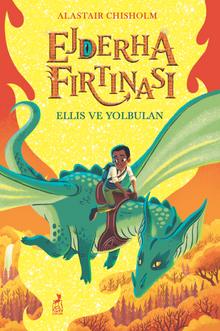 Ejderha Fırtınası Ellıs Ve Yolbulan 