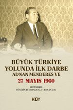 Büyük Türkiye Yolunda İlk Darbe 
