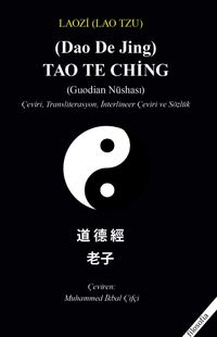 Tao Te Ching (Guodian Nüshası) & Çeviri, Transliterasyon, İnterlineer Çeviri ve Sözlük