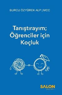 Tanıştırayım; Öğrenciler için Koçluk