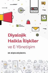 Diyalojik Halkla İlişkiler ve E-Yönetişim