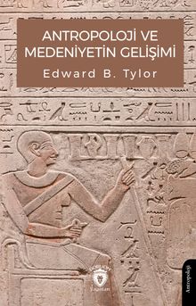 Antropoloji ve Medeniyetin Gelişimi