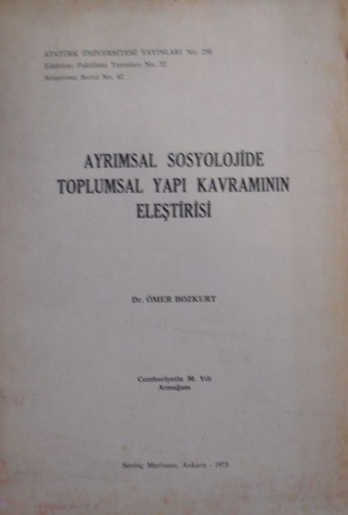 Ayrımsal Sosyolojide Toplumsal Yapı Kavramının Eleştirisi (Kod:11-B-20)