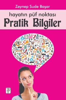 Hayatın Püf Noktası Pratik Bilgiler