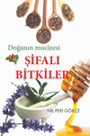 Doğanın Mucizesi Şifalı Bitkiler