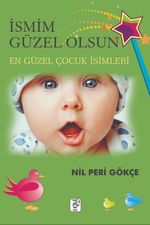 İsmim Güzel Olsun! & En Güzel Çocuk İsimleri