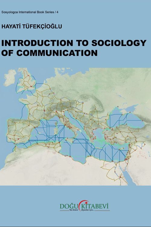 İletişim Sosyolojisine Başlangıç & Introduction to Sociology of Communication