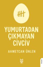 Yumurtadan Çıkmayan Civciv