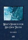 Man's Search for His Own Truth