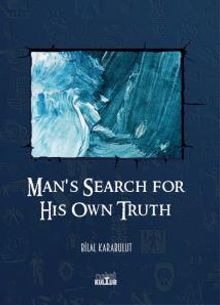 Man's Search for His Own Truth